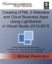 Creating HTML 5 Websites and Cloud Business Apps Using LightSwitch In Visual Studio 2013-2015