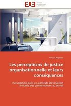 Les perceptions de justice organisationnelle et leurs conséquences