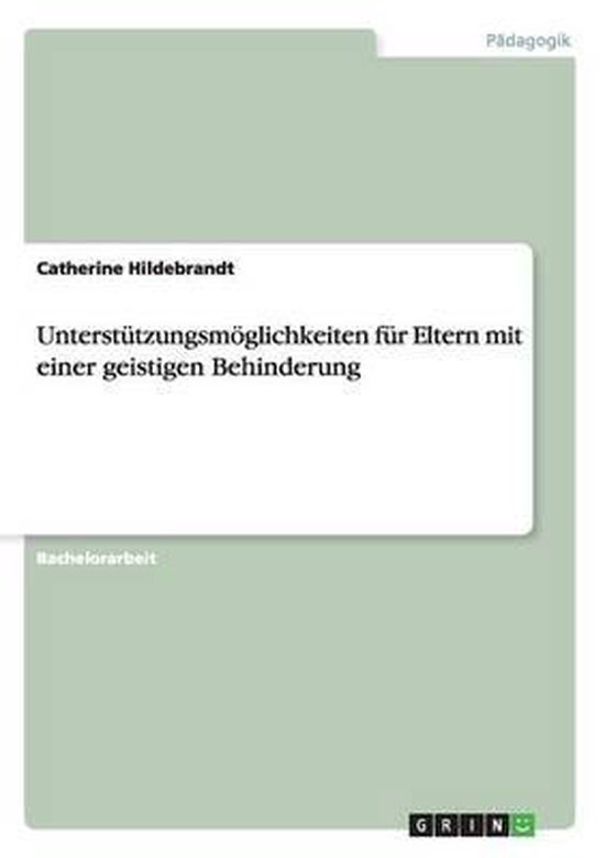 Unterstutzungsmoeglichkeiten fur Eltern mit einer geistigen  ... - cover