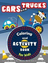 Cars and Trucks Coloring and Activity Book for Kids