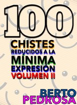 100 Chistes reducidos a la mínima expresión, Volumen II