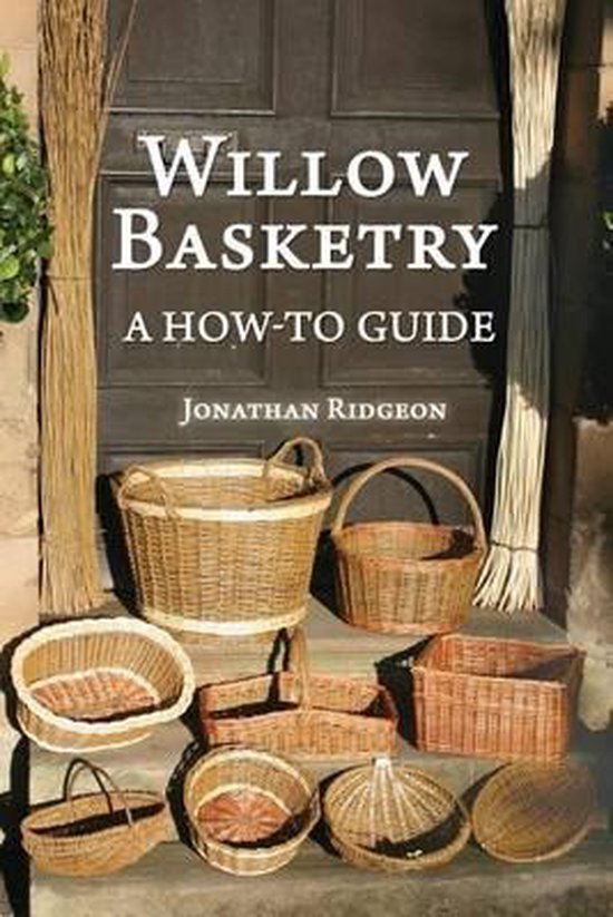 Willow Basketry, Jonathan Ridgeon 9781523394326 Boeken bol