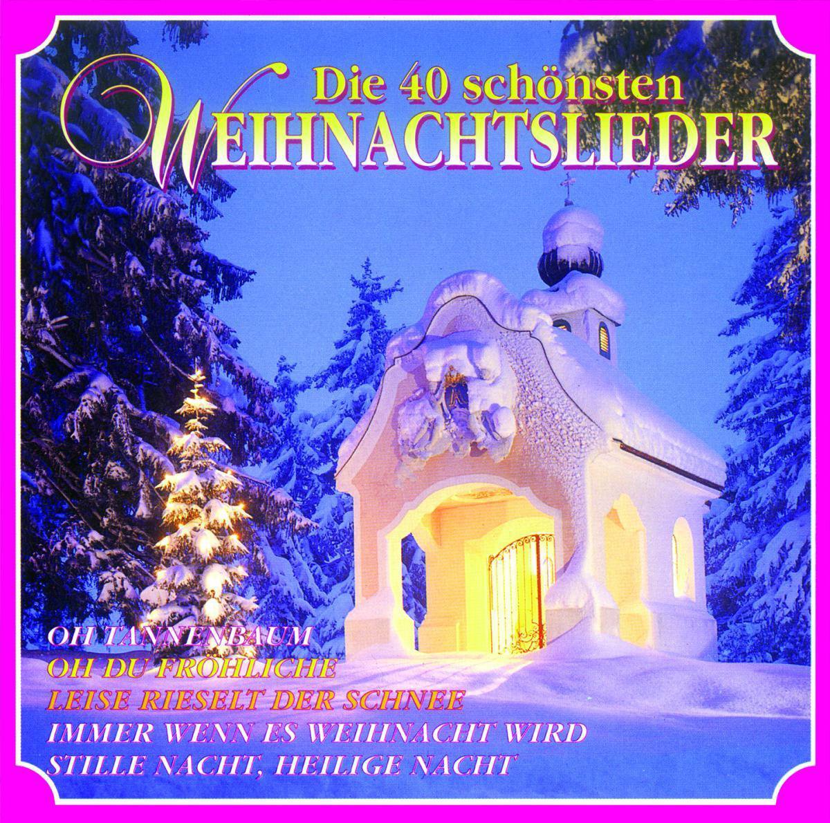 Alle Jahre Wieder - 40 Weihnachtsli