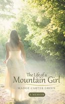 The Life of a Mountain Girl