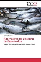 Alternativas de Cosecha de Salmónidos