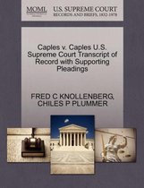 Caples V. Caples U.S. Supreme Court Transcript of Record with Supporting Pleadings