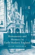 Monuments and Memory in Early Modern England