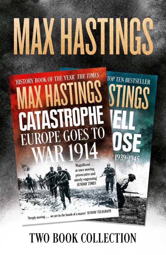Max Hastings Two-Book Collection: All Hell Let Loose and Cat ... - cover