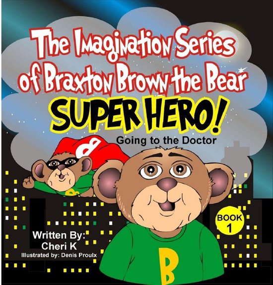 The Imagination Series of Braxton Brown the Bear "Super Hero"