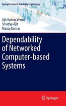 Dependability of Networked Computer based Systems