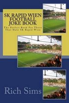 SK RAPID WIEN Football Joke Book