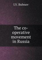 The co-operative movement in Russia