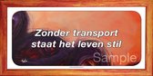 Zonder transport staat het leven stil