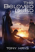 The Arthurian Mysteries 3 - The Beloved Dead
