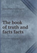 The book of truth and facts facts