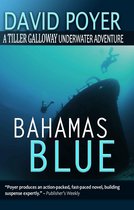 The Tiller Galloway Novels 2 - BAHAMAS BLUE