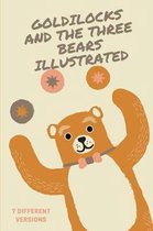 Goldilocks and the Three Bears (Illustrated)