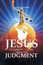 Jesus Is Coming Soon