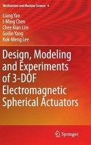 Omslag Design, Modeling and Experiments of 3-DOF Electromagnetic Spherical Actuators