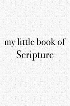 My Little Book of Scripture