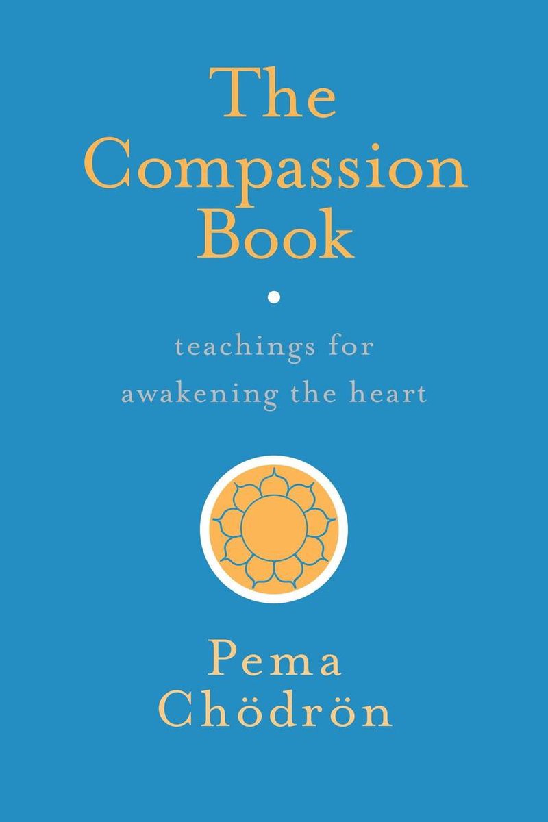The Compassion Book - Pema Chodron