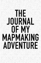 The Journal of My Mapmaking Adventure