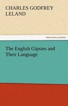 The English Gipsies and Their Language