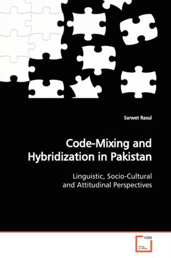 CodeMixing and Hybridization in Pakistan 9783639147667 Sarwet Rasul Boeken