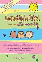 For an Incredible Girl/Para Una Nina Incredible