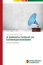 A Indústria Cultural na Contemporaneidade