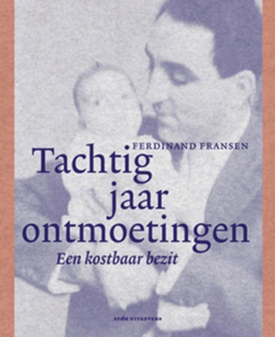 Cover van het boek 'Tachtig jaar ontmoetingen' van F. Fransen
