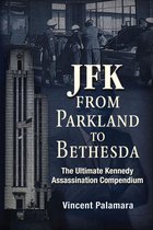 JFK: From Parkland to Bethesda