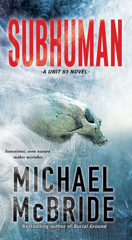 A Unit 51 Novel 1 - Subhuman - cover