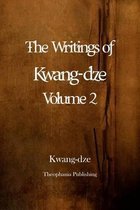 The Writings of Kwang-dze Volume 2