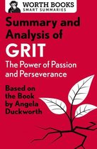 Smart Summaries - Summary and Analysis of Grit: The Power of Passion and Perseverance