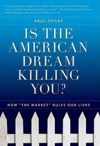 Is the American Dream Killing You?