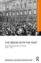 Routledge Research in Architecture - The Break with the Past