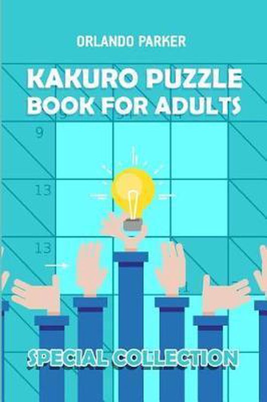 Brain Game Books Kakuro Puzzle Book For Adults, Orlando Parker