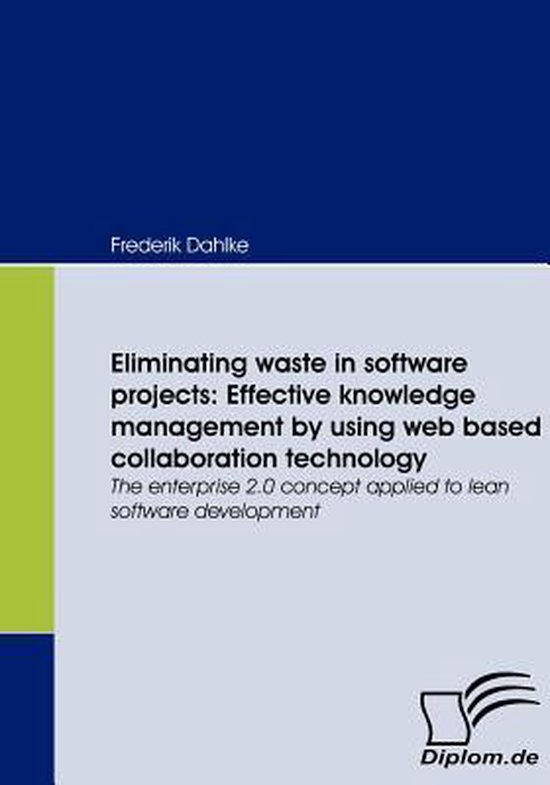 Eliminating waste in software projects: Effective knowledge  ... - cover