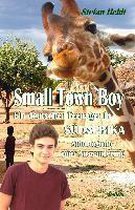 Small Town Boy - Ein deutscher Teenager in Südafrika - Autobiografie einer Auswanderung