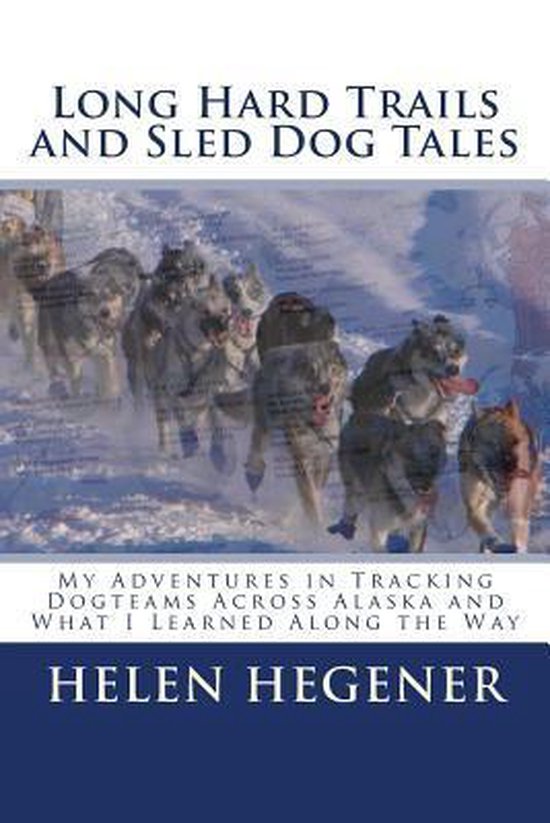 Long Hard Trails and Sled Dog Tales - cover