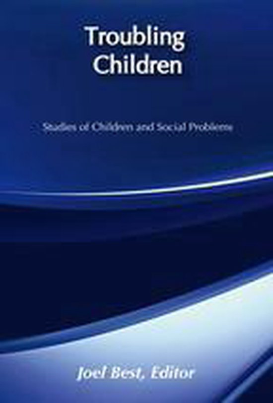 Social Problems & Social Issues - Troubling Children - cover