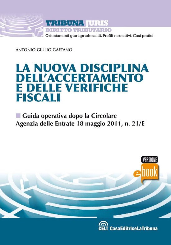 La nuova disciplina dell'accertamento e delle verifiche fisc ... - cover