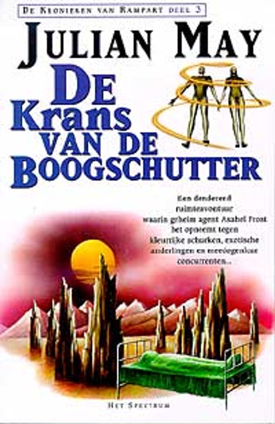 Boek 'De Krans van de Boogschutter' van Julian May, met surrealistisch landschap en een bed.