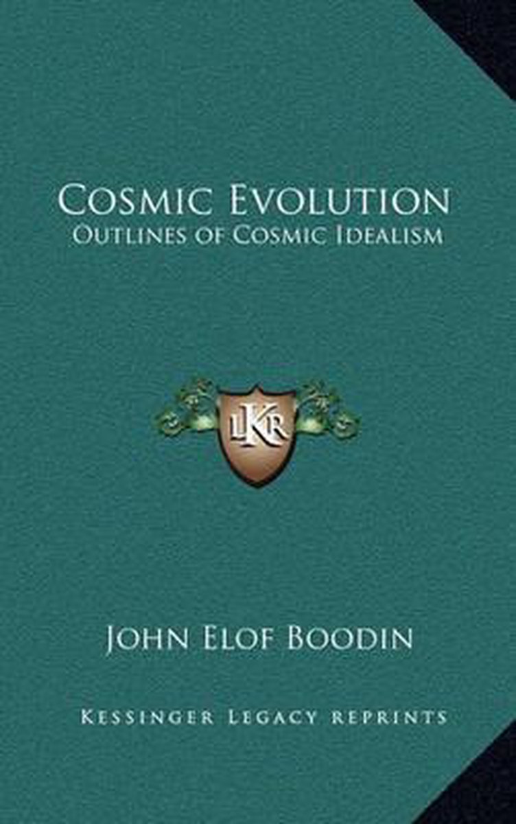 Cosmic Evolution van John Elof Boodin