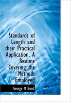 Standards of Length and Their Practical Application. A R Sum Covering the Methods Employed