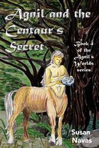 Agnil and the Centaur's Secret