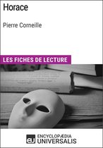 Horace de Pierre Corneille (Les Fiches de lecture d'Universalis)
