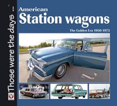 Those were the days ... series - American Station Wagons The Golden Era 1950-1975
