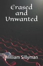 Erased and Unwanted